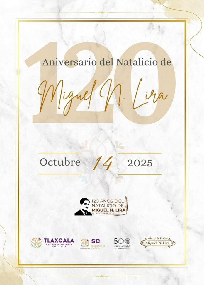 Gobierno del Estado Rendirá Homenaje al Escritor Miguel N. Lira en el 120 Aniversario de su Natalicio - AlternativaTlx