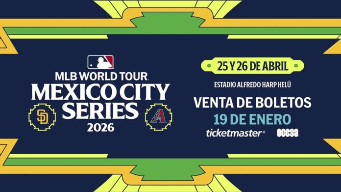 Mexico City Series Regresa en 2026 cuando los D-Backs y Padres se Enfrenten en el Estadio Alfredu Harp Helú el 25 y 26 de Abril - AlternativaTlx